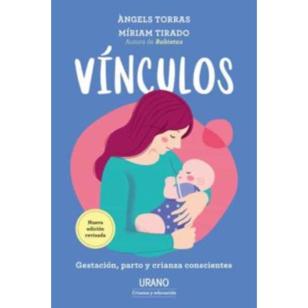 EDICIONES URANO - Vínculos - Autor(a):  Miriam Tirado