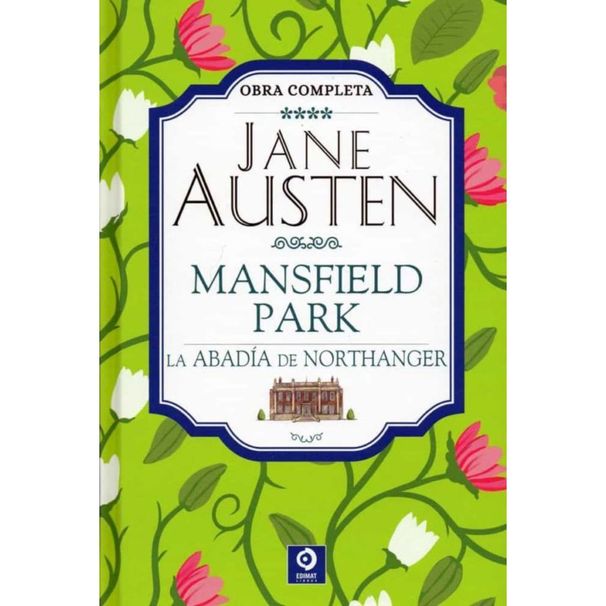 EDIMAT LIBROS - Jane Austen Obras Completas  Volumen IV