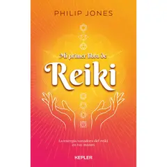 EDICIONES URANO - Mi Primer Libro De Reiki