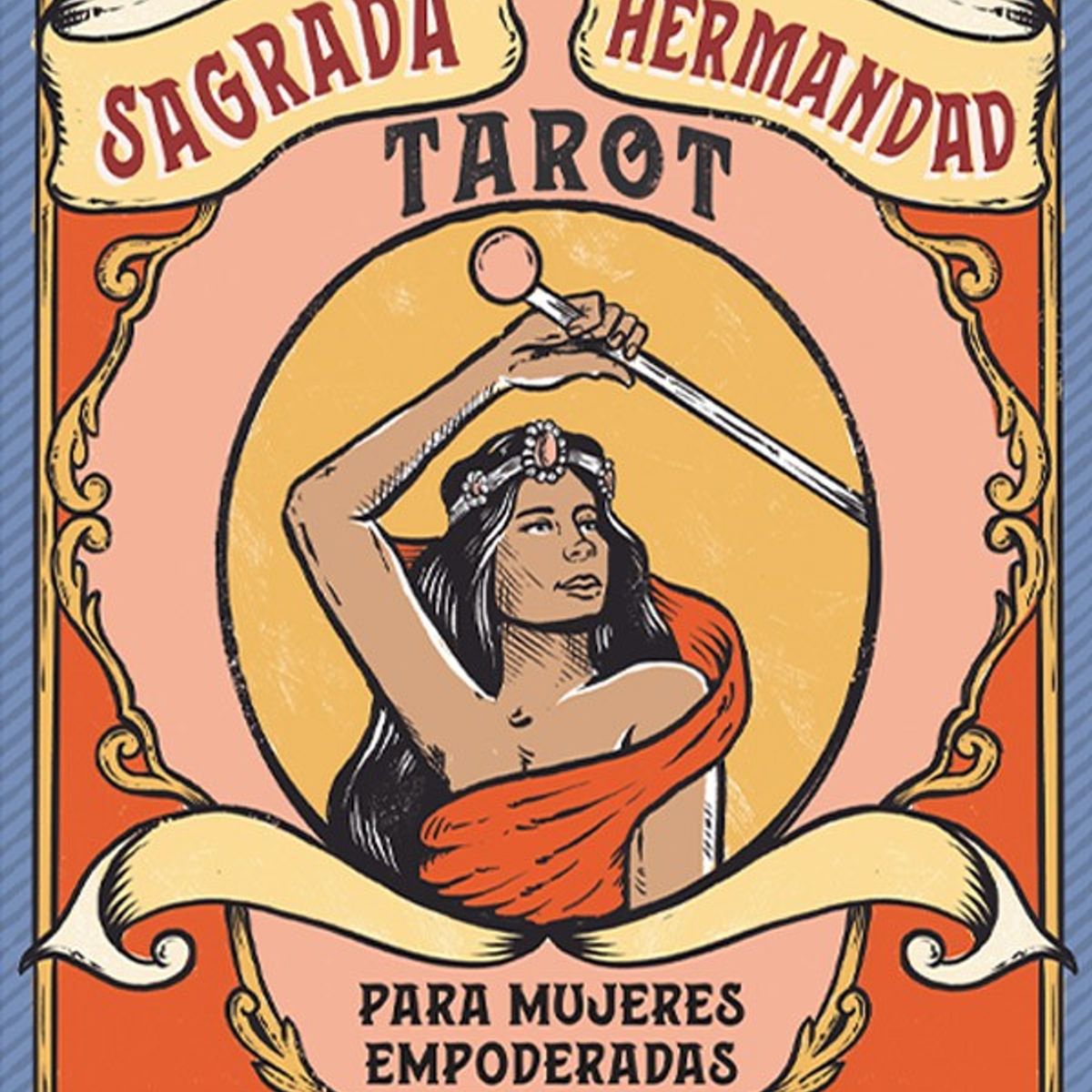 EDITORIAL CONTRAPUNTO - Tarot. La Sagrada Hermandad