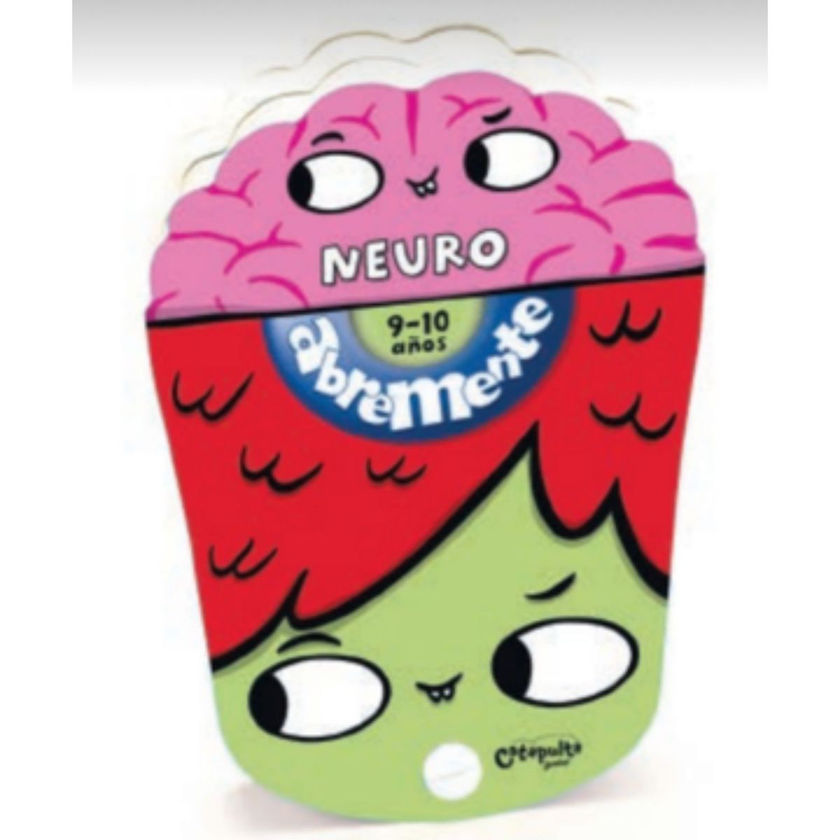 CATAPULTA EDITORES - Abremente Neuro 9-10 Años