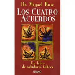 EDICIONES URANO - Cuatro Acuerdos, Los
