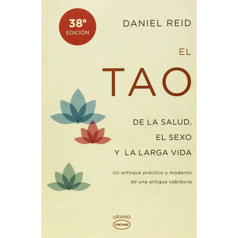 EDICIONES URANO - El Tao De La Salud, se-xo y Larga Vida Vintage