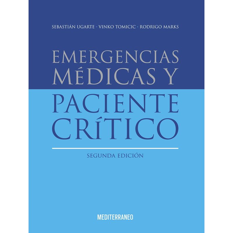 EDITORIAL MEDITERRANEO - Libro Emergencias Medicas Y Paciente Critico 2ed.