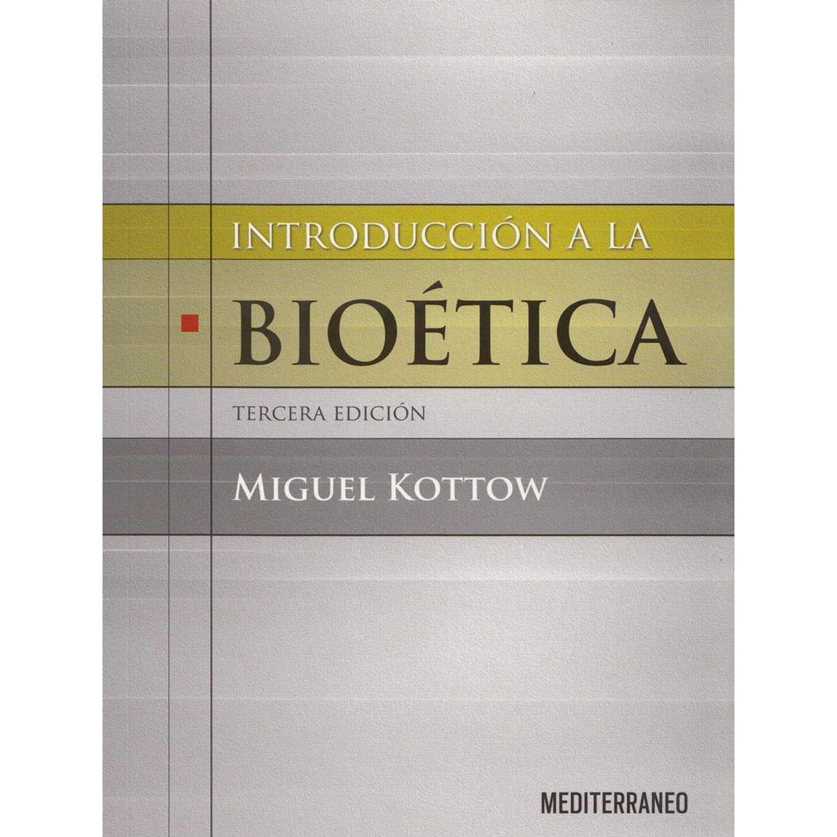 EDITORIAL MEDITERRANEO - Libro Introduccion A La Bioetica 3 Ed.