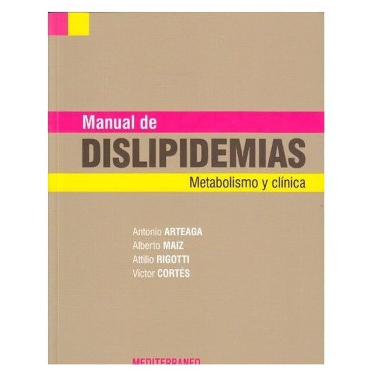 EDITORIAL MEDITERRANEO - Libro Manual De Dislipidemias. Metabolismo Y Clinica