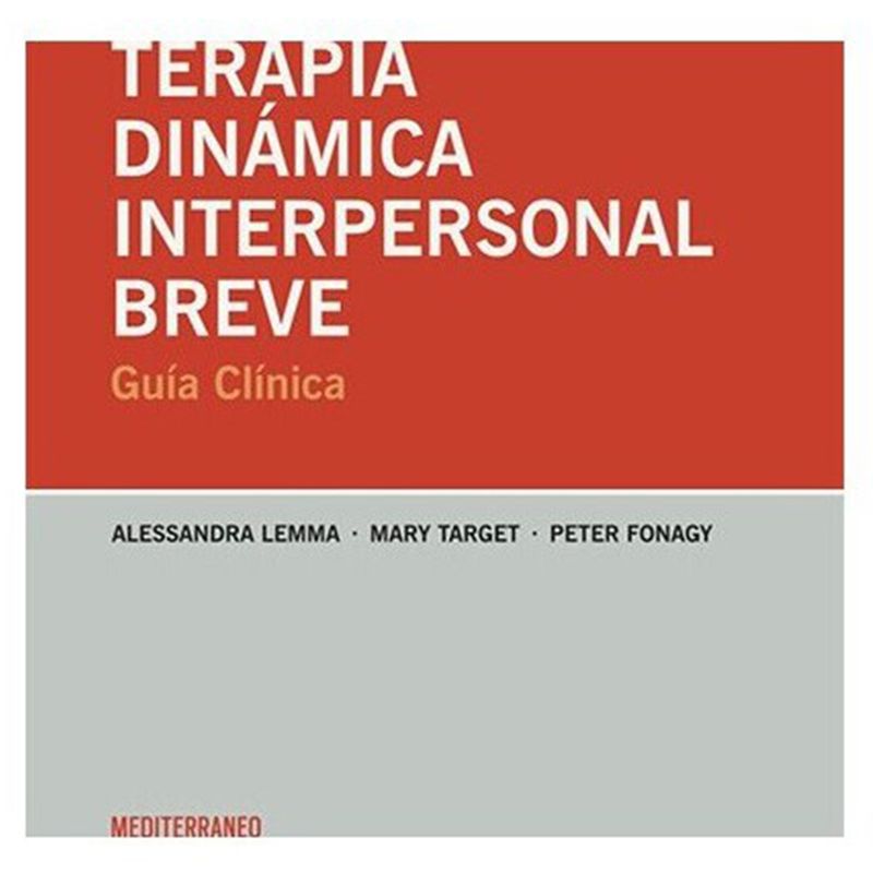 EDITORIAL MEDITERRANEO - Libro Terapia Dinamica Interpersonal Breve. Guia Clinica