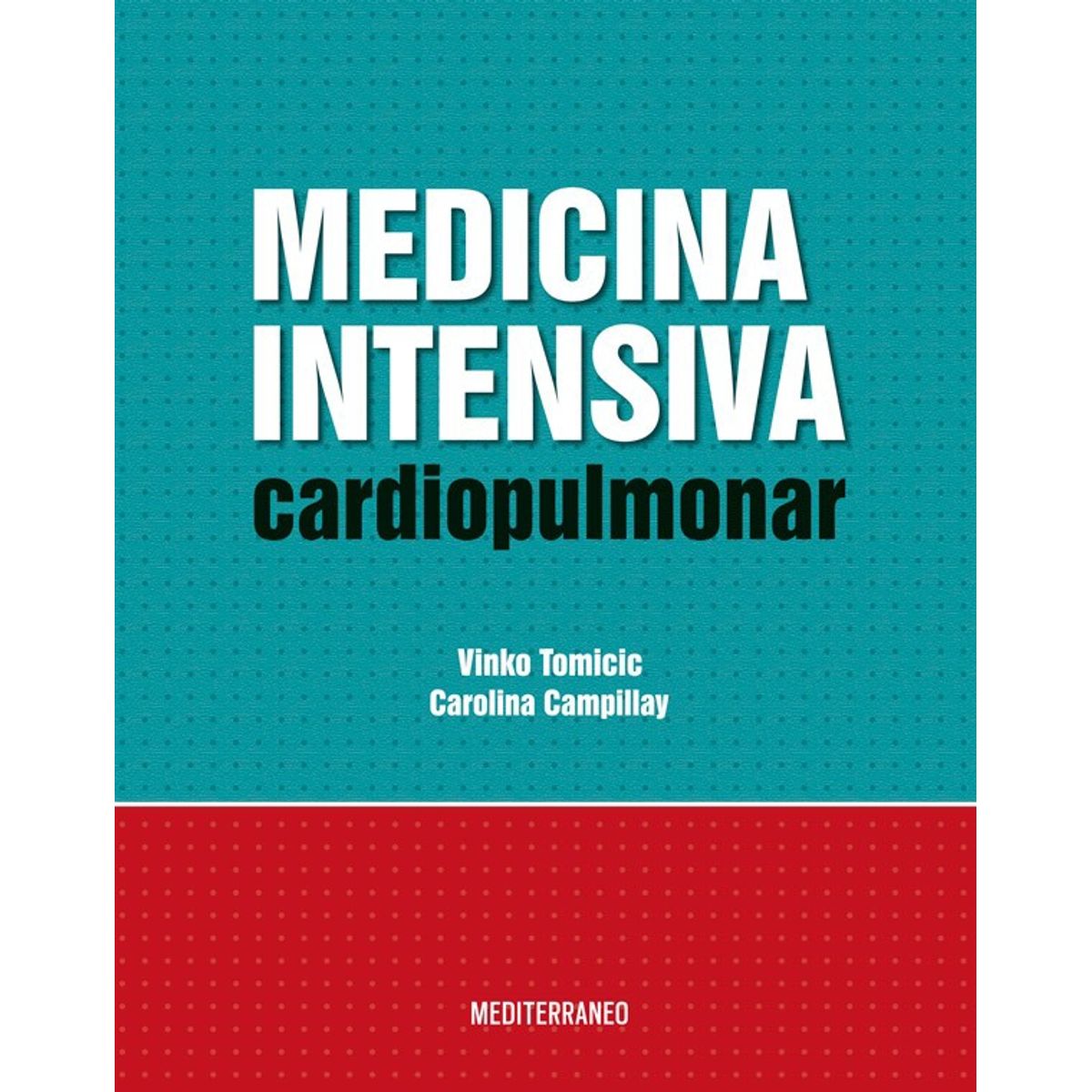 EDITORIAL MEDITERRANEO - Libro Medicina Intensiva Cardiopulmonar