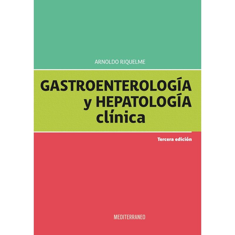 EDITORIAL MEDITERRANEO - Libro Gastroenterologia Y Hepatologia Clinica 3ed.
