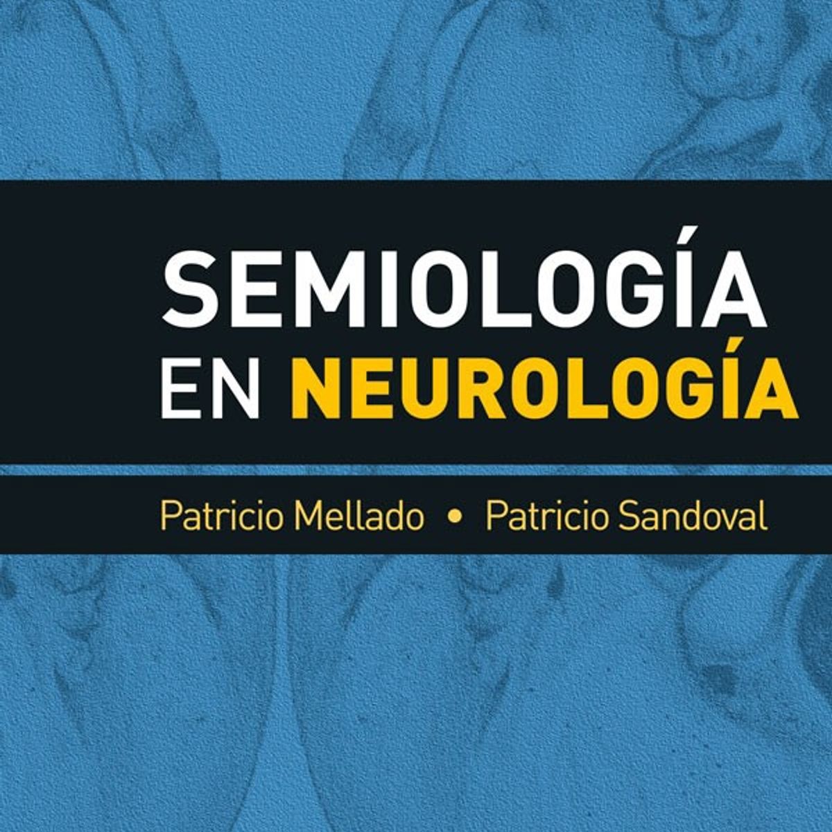EDITORIAL MEDITERRANEO - Libro Semiologia En Nuerologia
