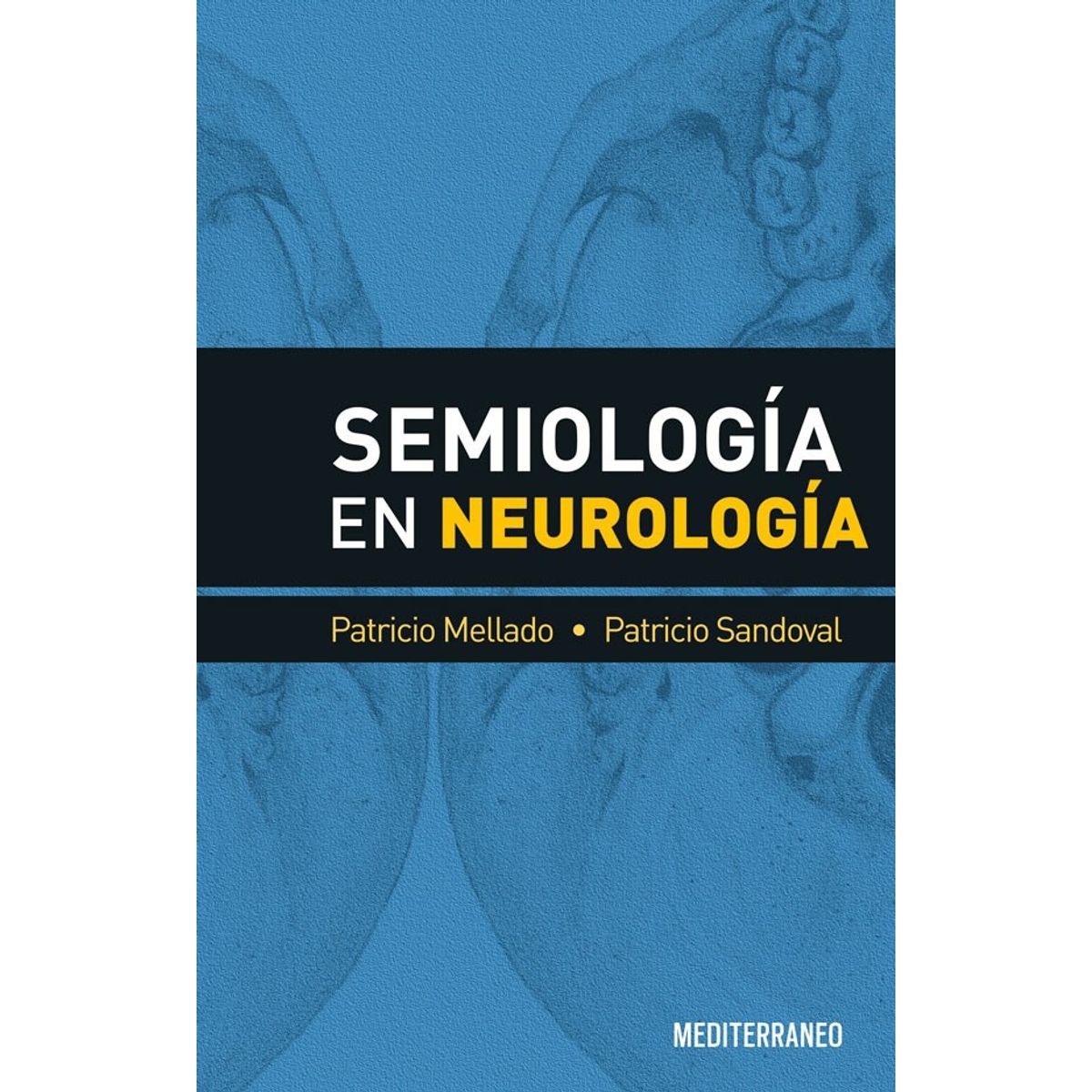 EDITORIAL MEDITERRANEO - Libro Semiologia En Nuerologia