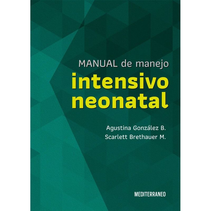 EDITORIAL MEDITERRANEO - Libro Manual De Manejo Intensivo Neonatal