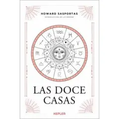 KEPLER - Las Doce Casas - Autor(a): Howard Sasportas