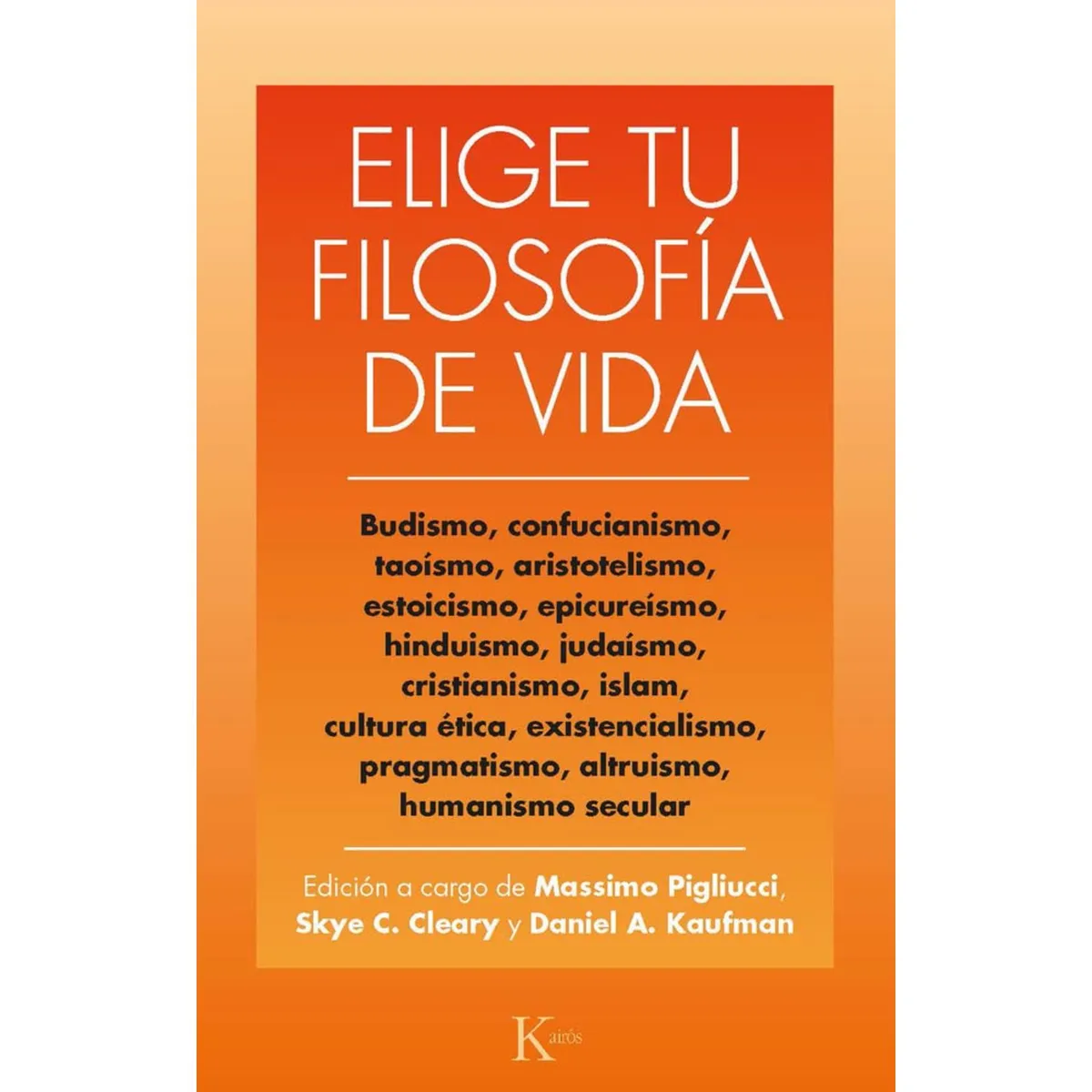 KAIROS - Elige Tu Filosofia De Vida