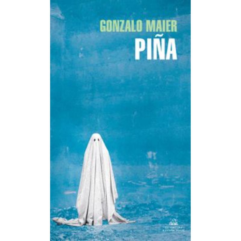 LITERATURA RANDOM HOUSE - Piña - Autor(a):  Gonzalo Maier