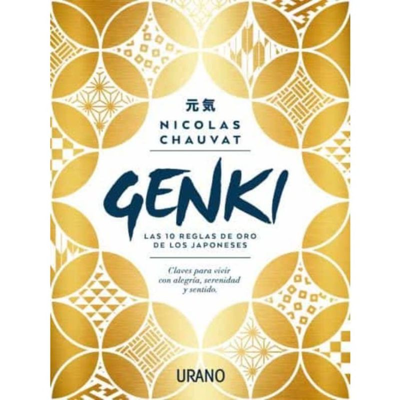 EDICIONES URANO - Genki: Las Diez Reglas De Oro De Los Japonese