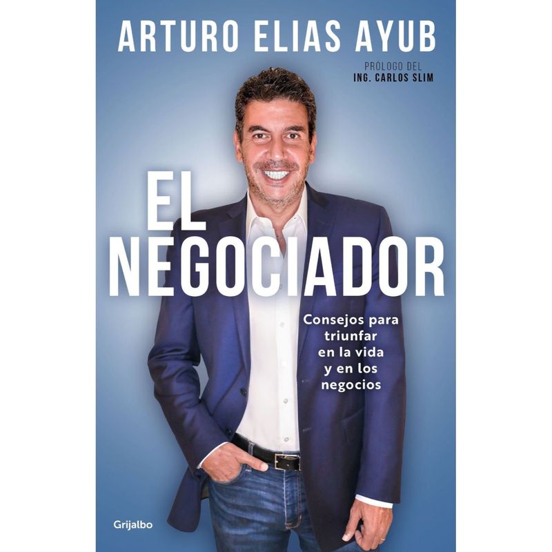 CONECTA - El Negociador - Autor(a):  Arturo Elías Ayub