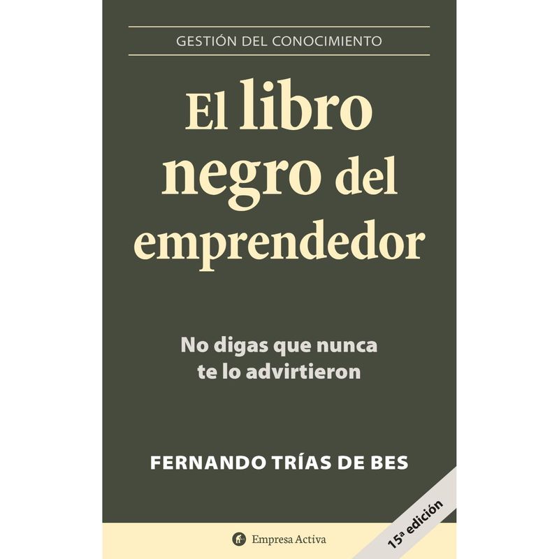 EMPRESA ACTIVA - Libro Negro Del Emprendedor, El