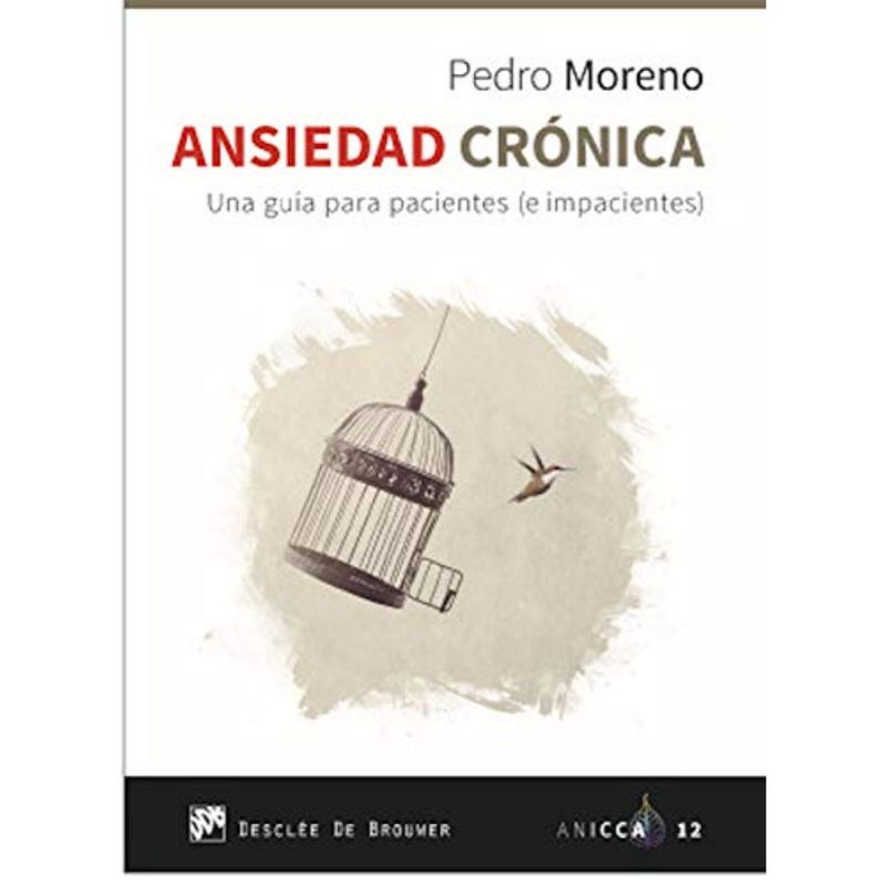 DESCLEE DE BROUWER - Ansiedad Cronica.Una Guia Para Pacientes