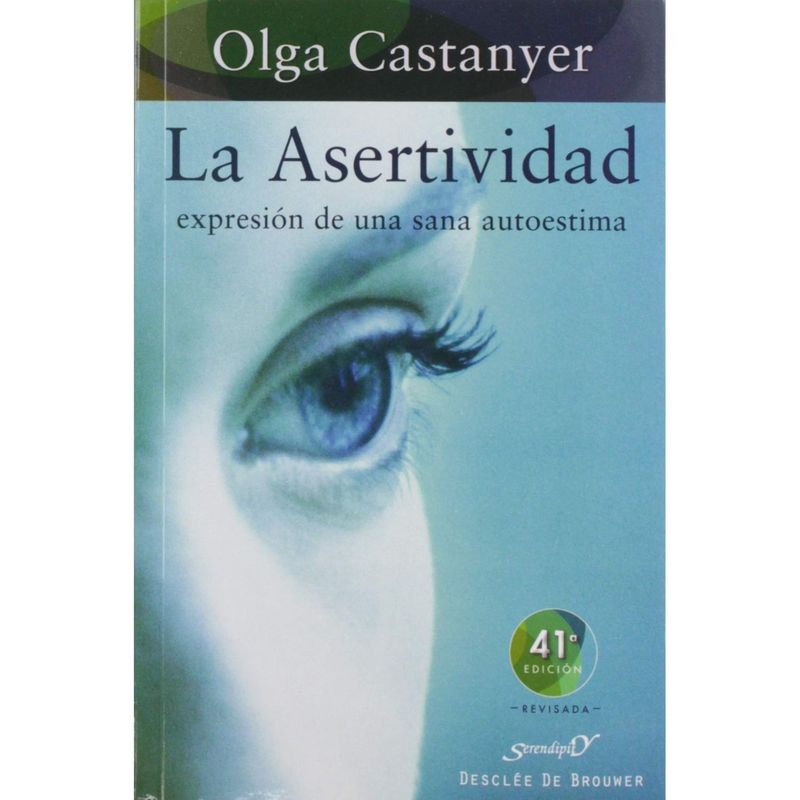 DESCLEE DE BROUWER - La Asertividad:Expresion De Una Sana
