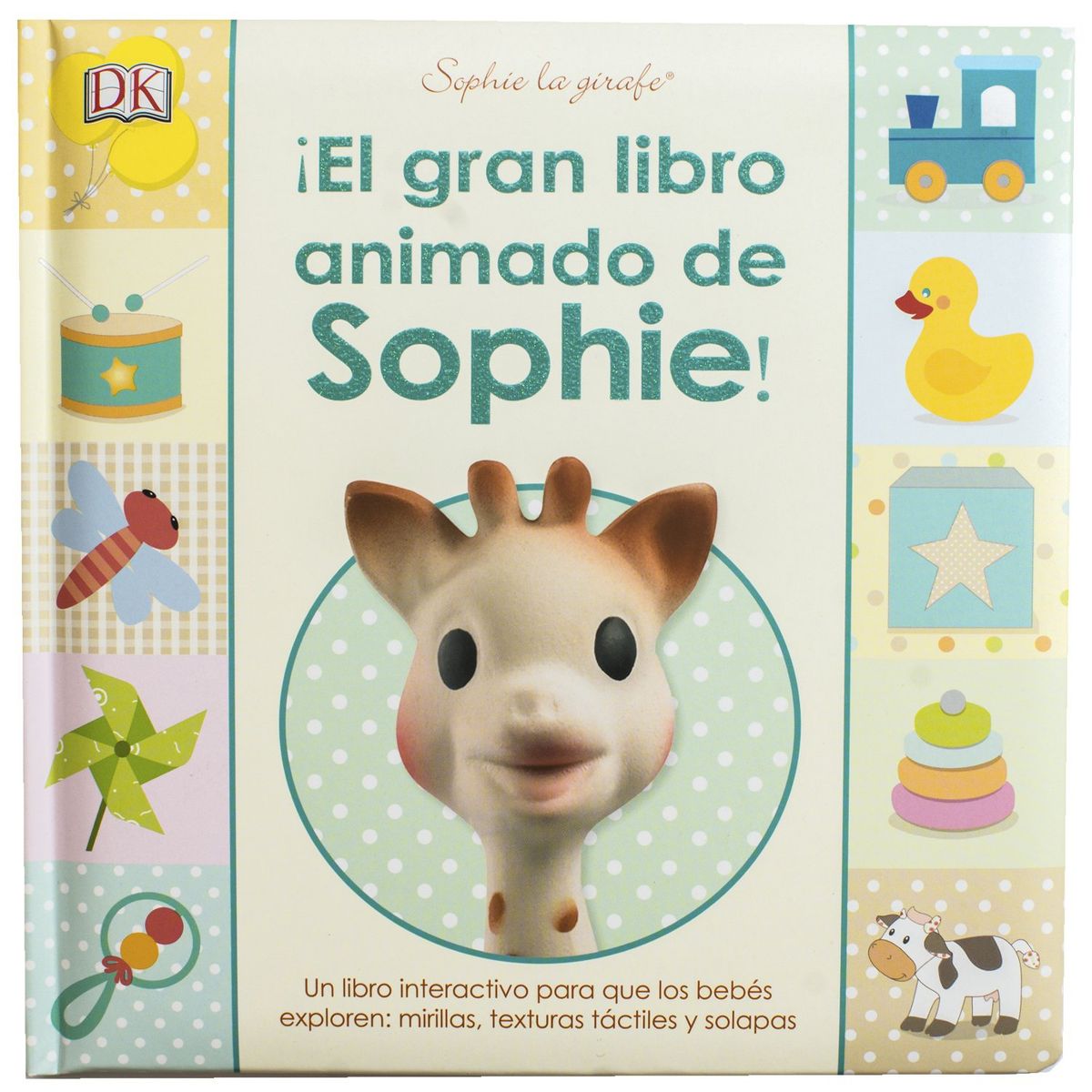 EDITORIAL DK - Dk El Gran Libro Animado De Sophie La Girafe