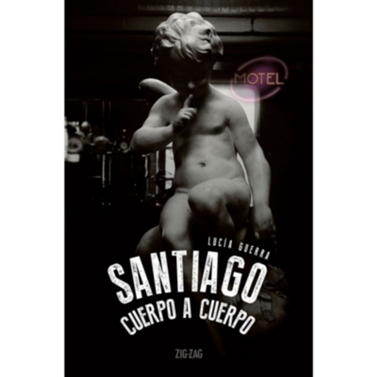 ZIG ZAG - Santiago: Cuerpo A Cuerpo