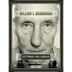 GRANICA - Últimas Palabras; de William Burroughs