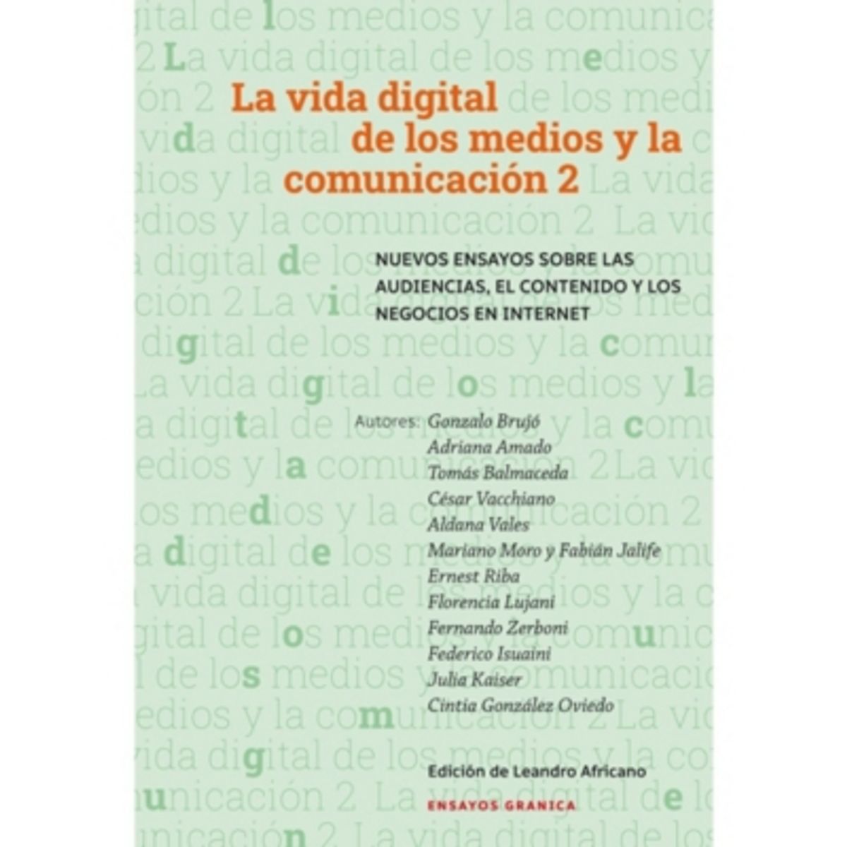 GRANICA - La Vida Digital de los Medios y la Comunicación 2
