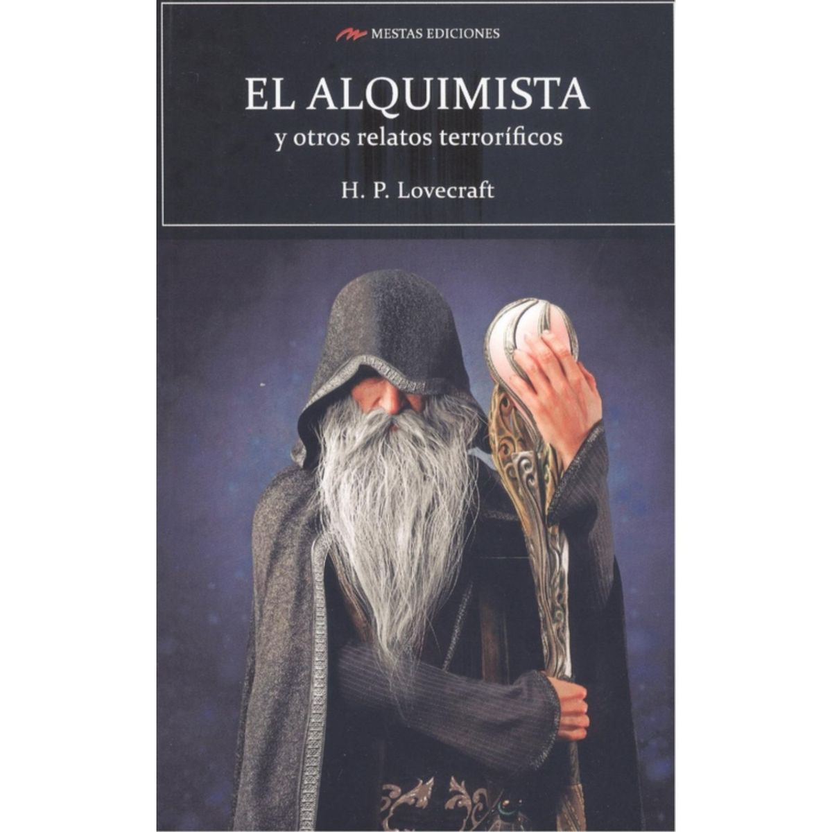 MESTAS EDICIONES - El Alquimista Y Otros Relatos Terroríficos H.P. Lovecraft