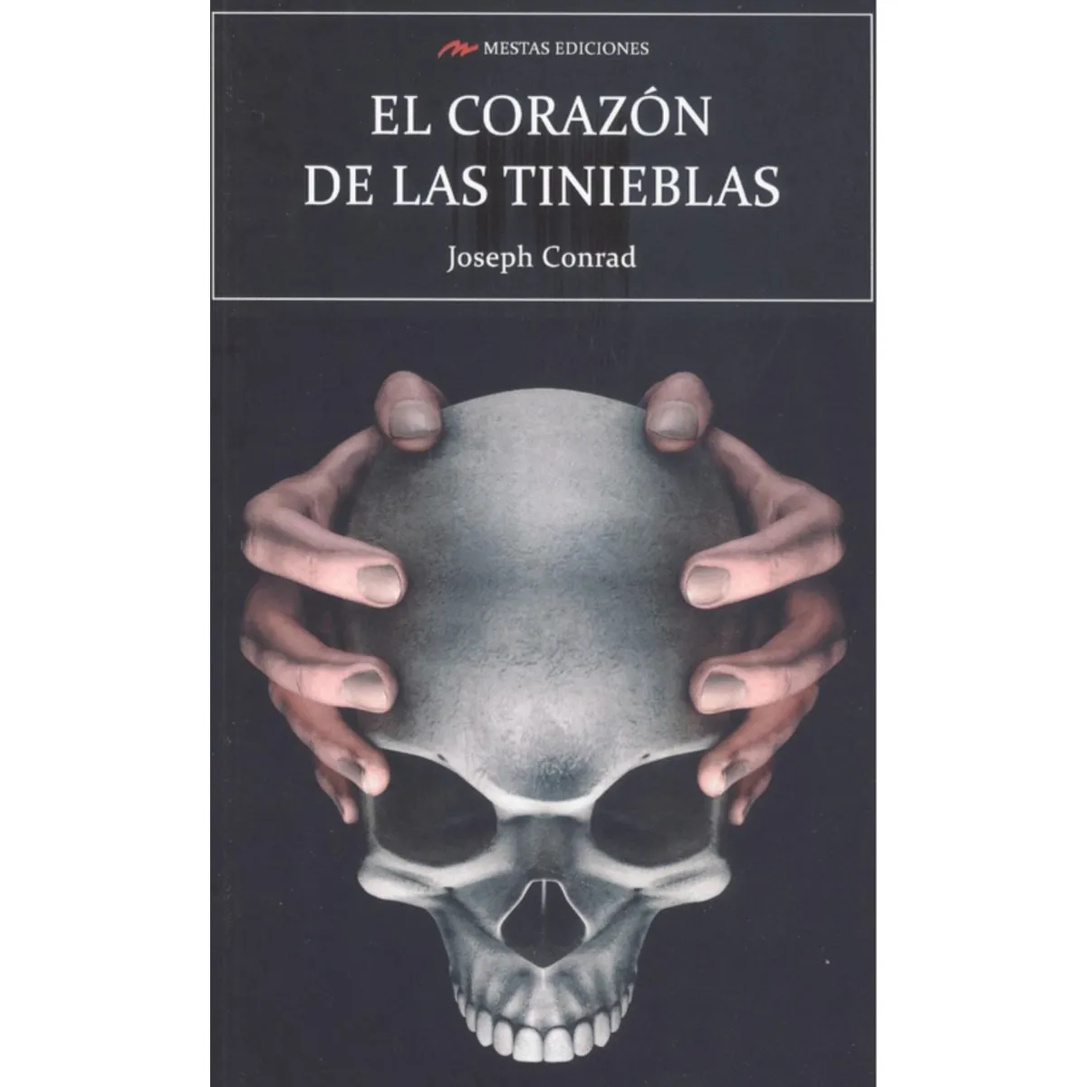 MESTAS EDICIONES - El Corazón De Las Tinieblas