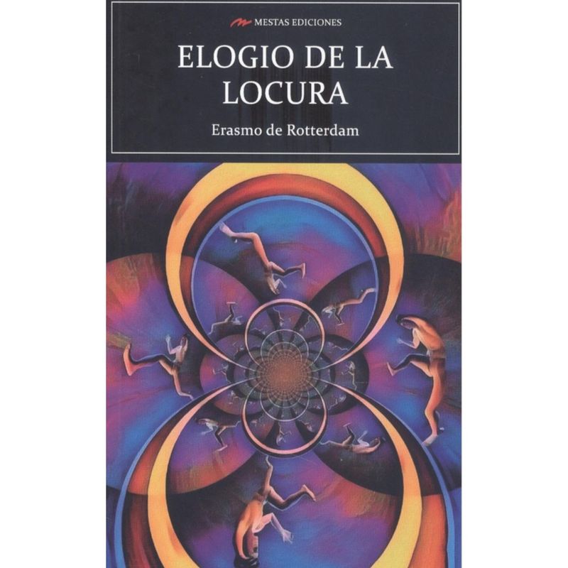 MESTAS EDICIONES - Elogio De La Locura - Autor(a):  Erasmo Rotterdam