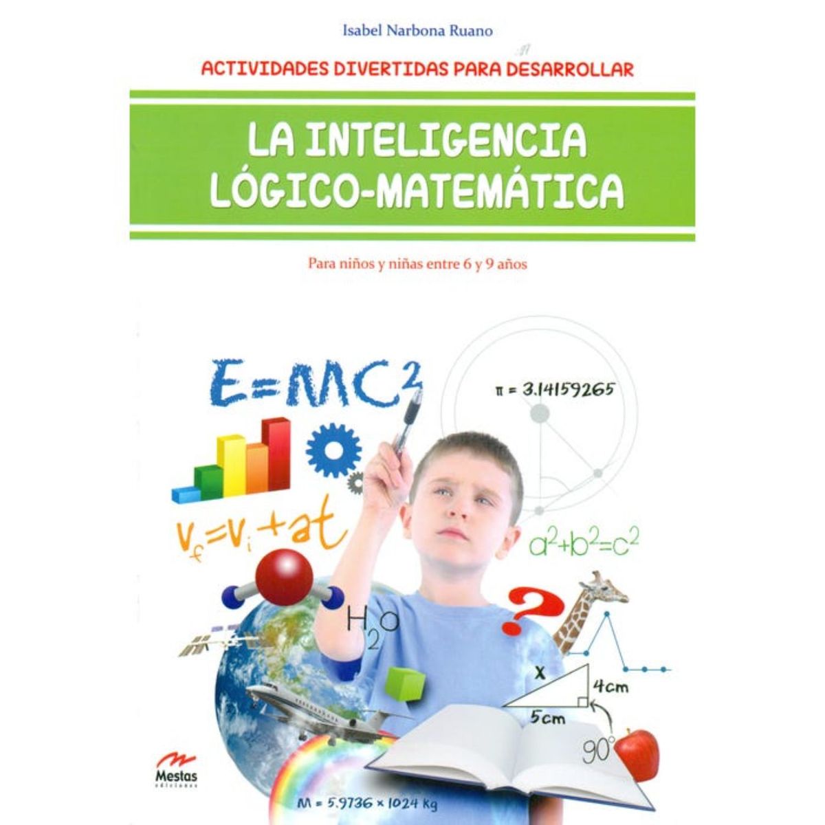 MESTAS EDICIONES - Actividades Inteligencia Lógico-Matemática 6-9 Años