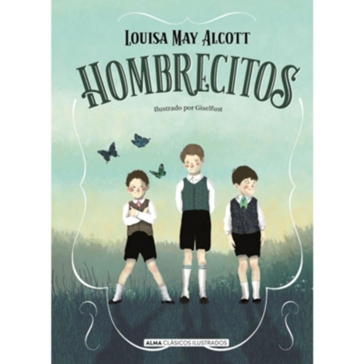 ALMA - Hombrecitos Louisa May