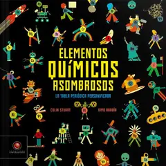 EDITORIAL CONTRAPUNTO - Elementos Químicos Asombrosos