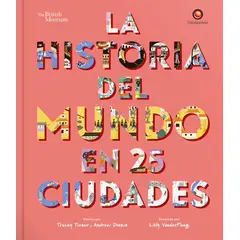 EDITORIAL CONTRAPUNTO - La Historia Del Mundo En 25 Ciudades
