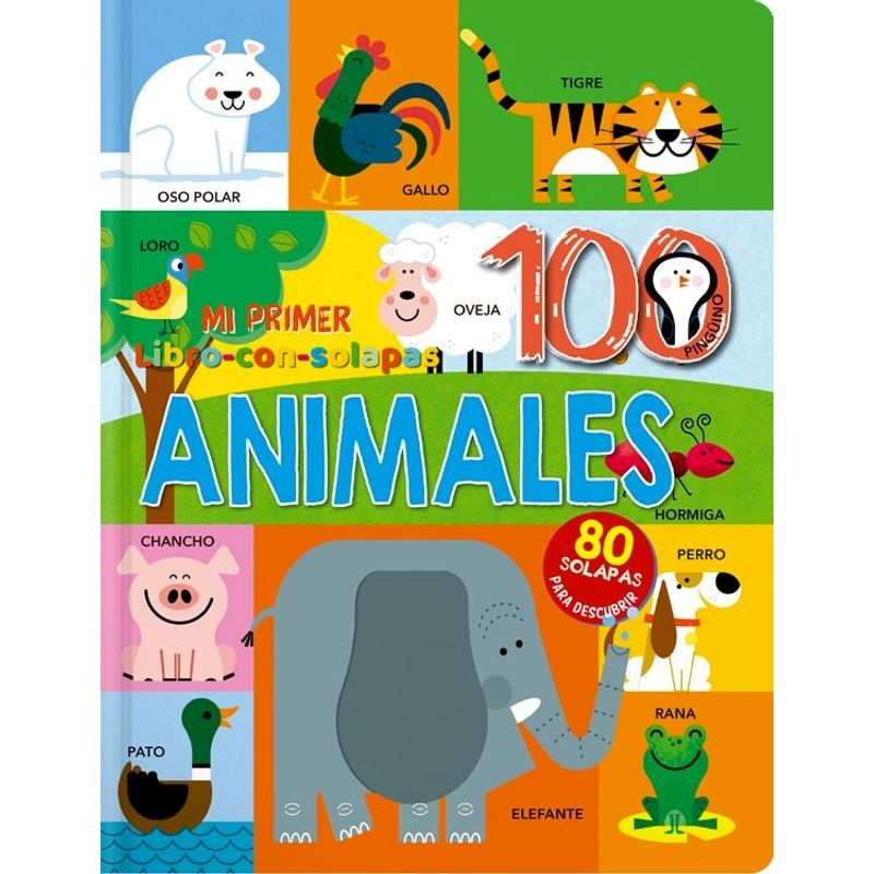 EDITORIAL CONTRAPUNTO - Libro Mi Primer Libro Con Solapas - 100 Animales