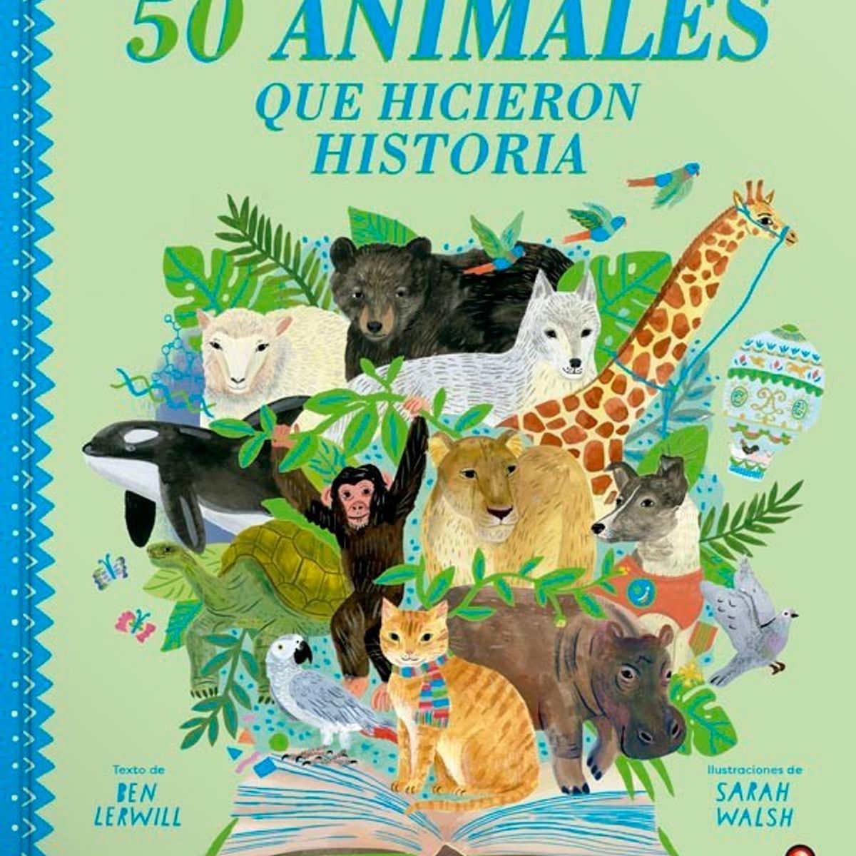 EDITORIAL CONTRAPUNTO - 50 Animales Que Hicieron Historia