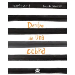 ZIG ZAG - Dentro De Una Cebra