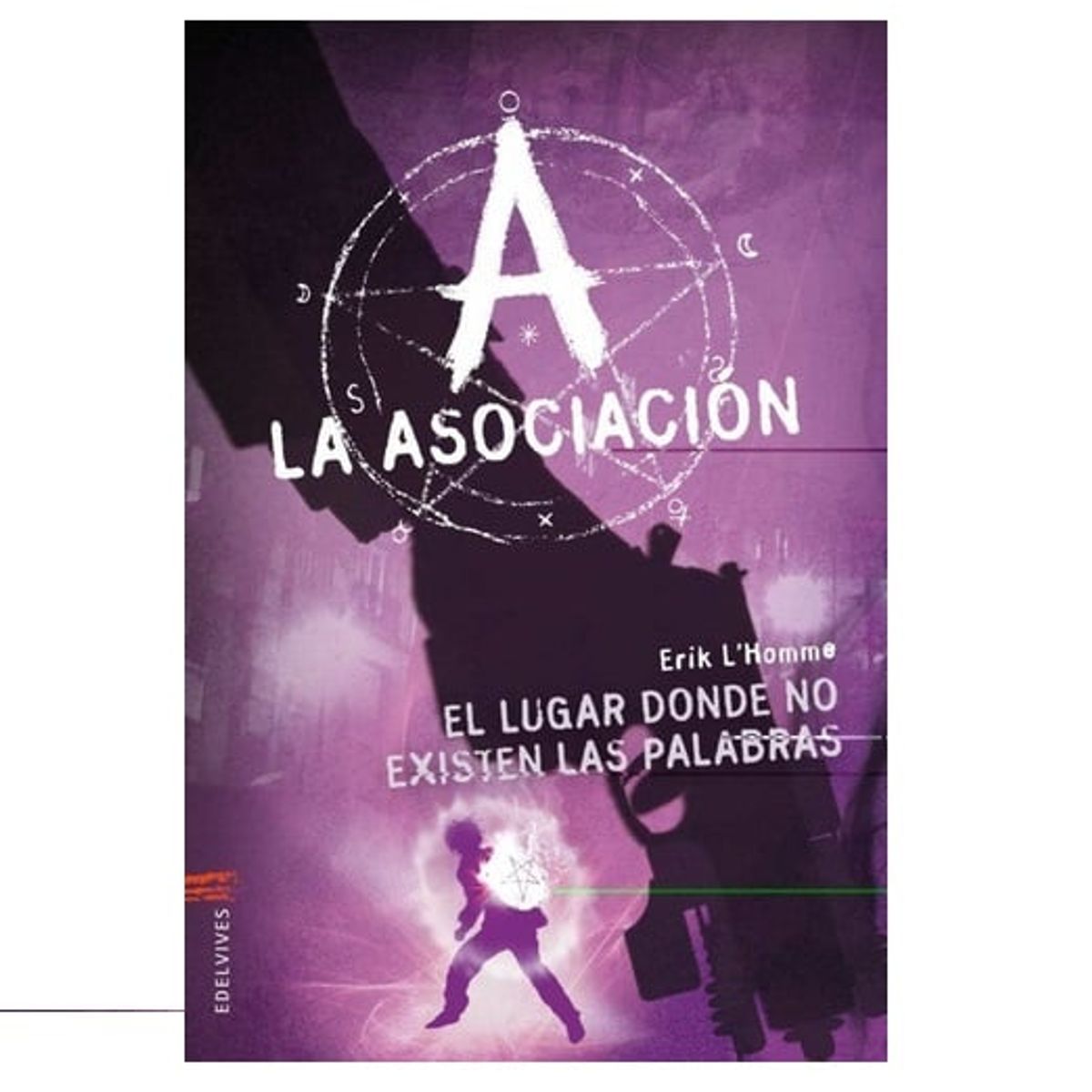 EDELVIVES - La Asociación - El Lugar Donde No Existen Las Palabras