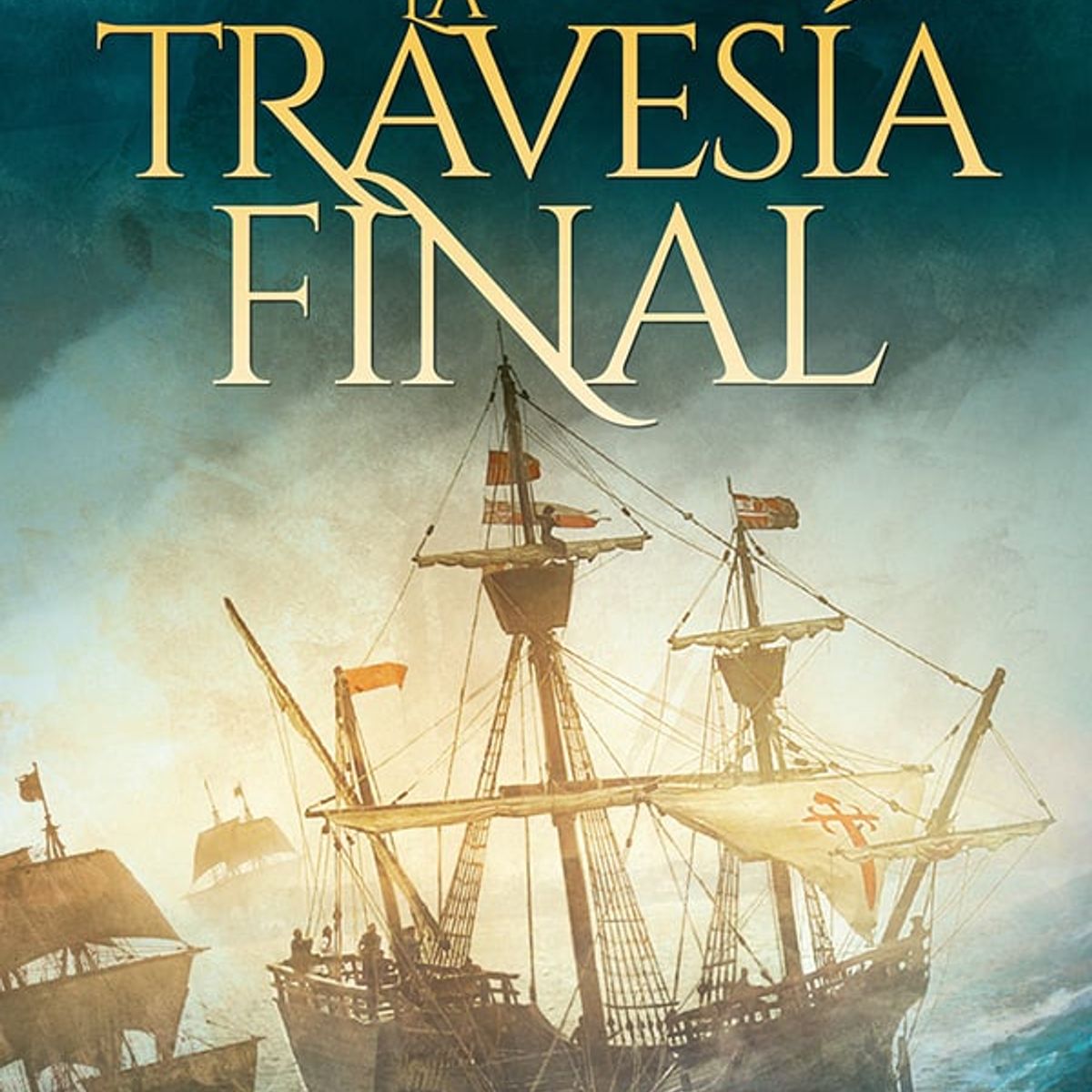 HARPERCOLLINS - La Travesía Final de Editorial Harper Collins