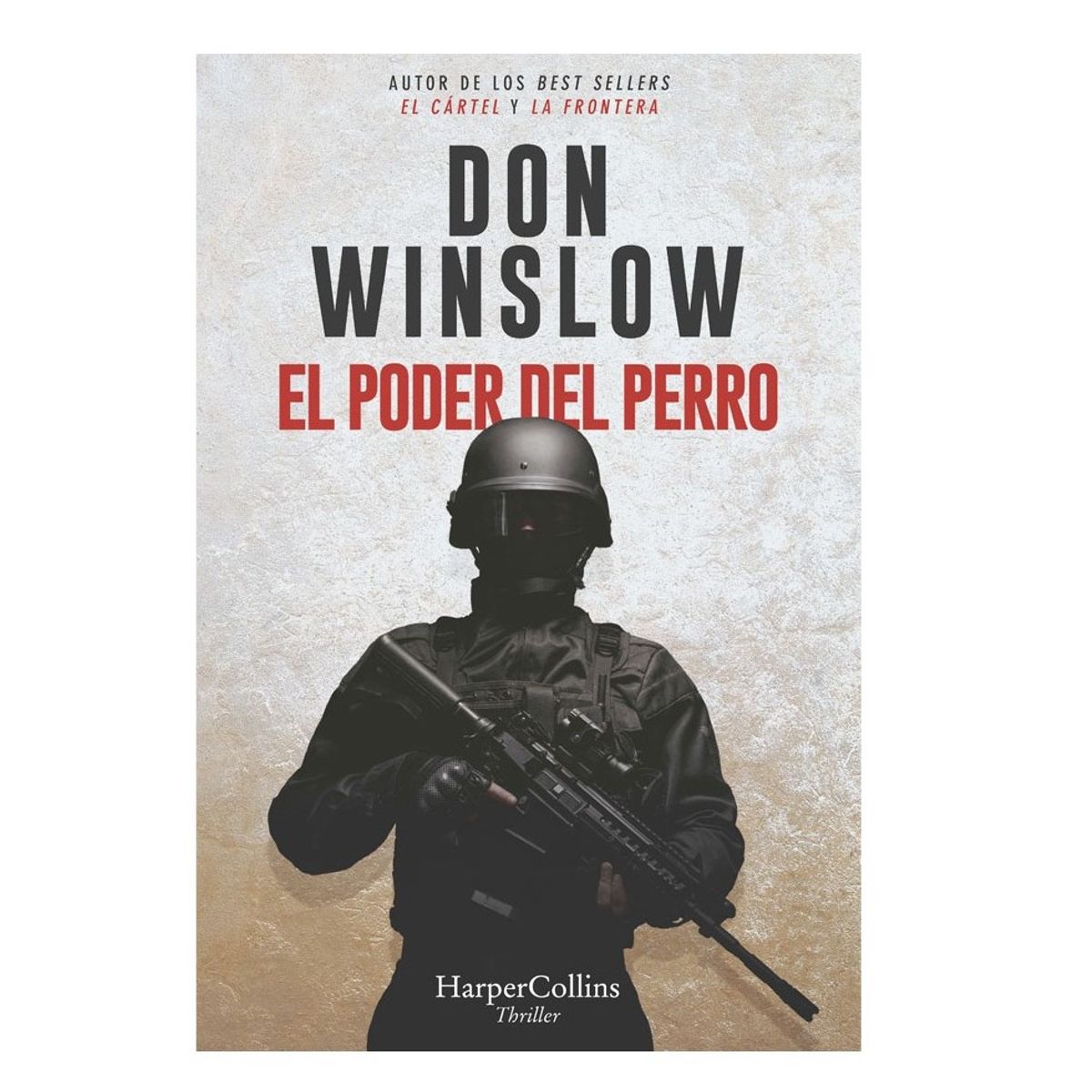 HARPERCOLLINS - Trilogía Del Cartel 1 - El Poder Del Perro