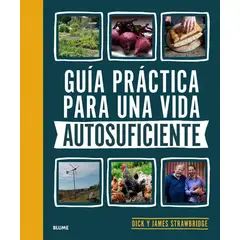 BLUME - Guia Practica Para Una Vida Autosuficiente