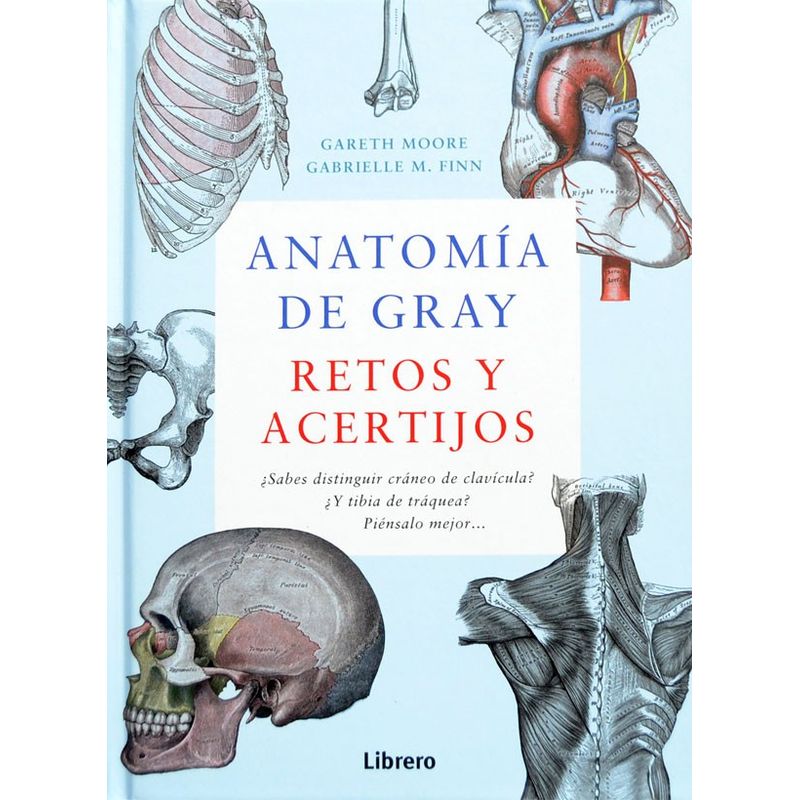EDITORIAL CONTRAPUNTO - Libro Anatomia De Gray. Retos Y Acertijos