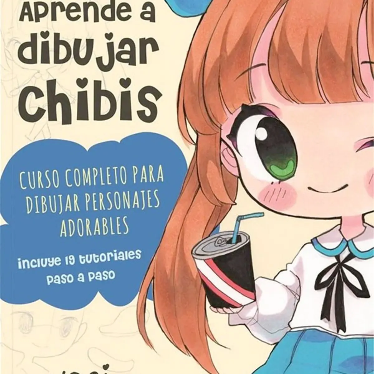 EDITORIAL CONTRAPUNTO - Aprende A Dibujar Chibis. Curso Completo