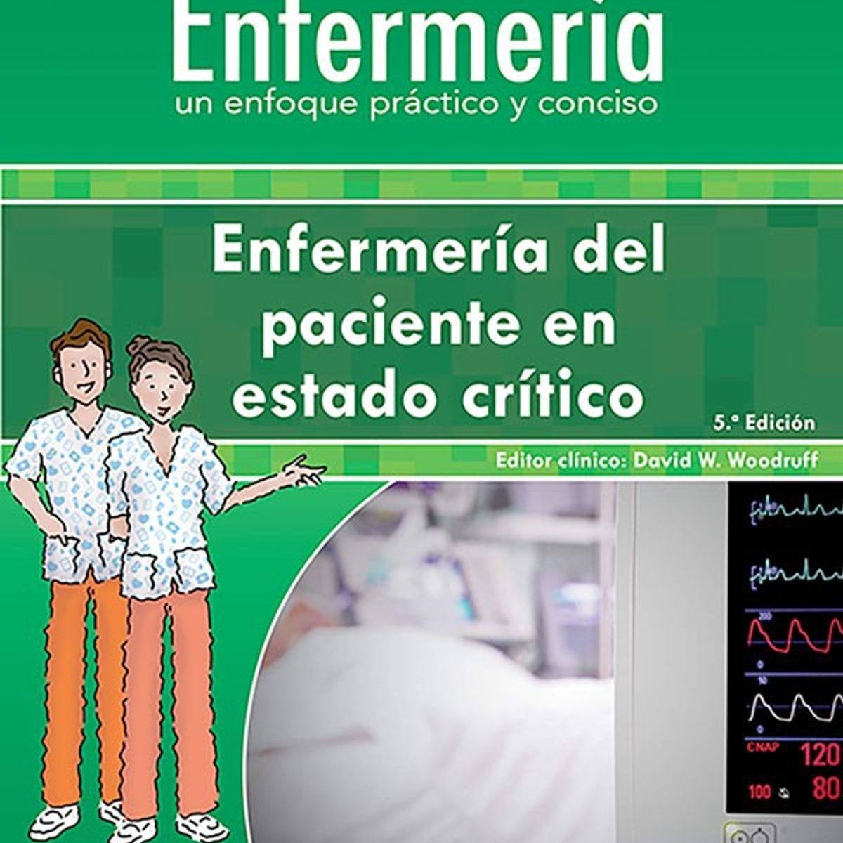 EDITORIAL MEDITERRANEO - Libro Enfermería Del Paciente En Estado Crítico 5e