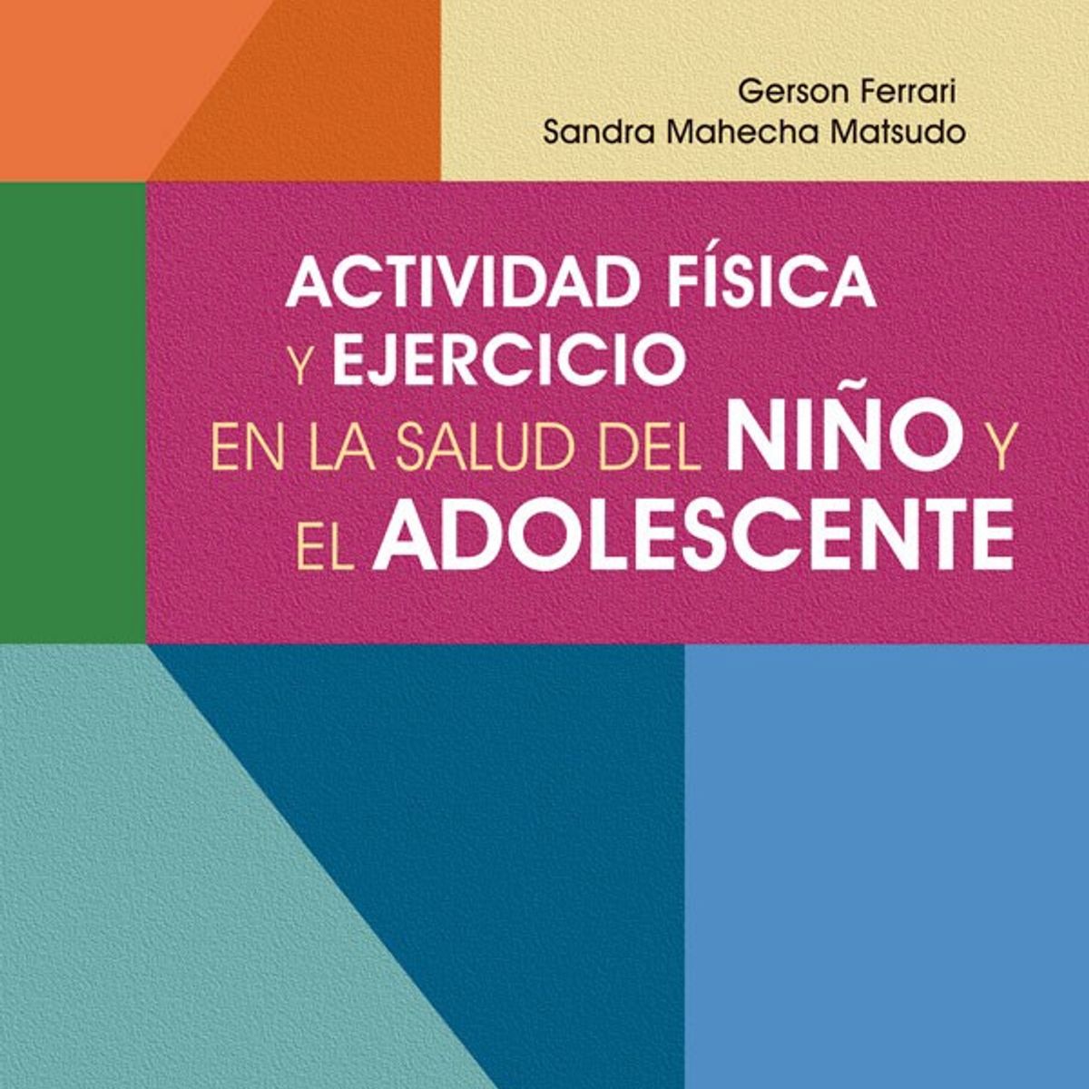 EDITORIAL MEDITERRANEO - Libro Actividad Fisica Y Ejercicio En La Salud Del