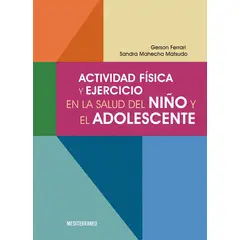 EDITORIAL MEDITERRANEO - Libro Actividad Fisica Y Ejercicio En La Salud Del