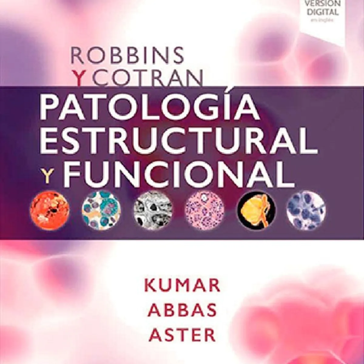 EDITORIAL MEDITERRANEO - Libro Robbins Y Cotran. Patologia Estructural Y Fu