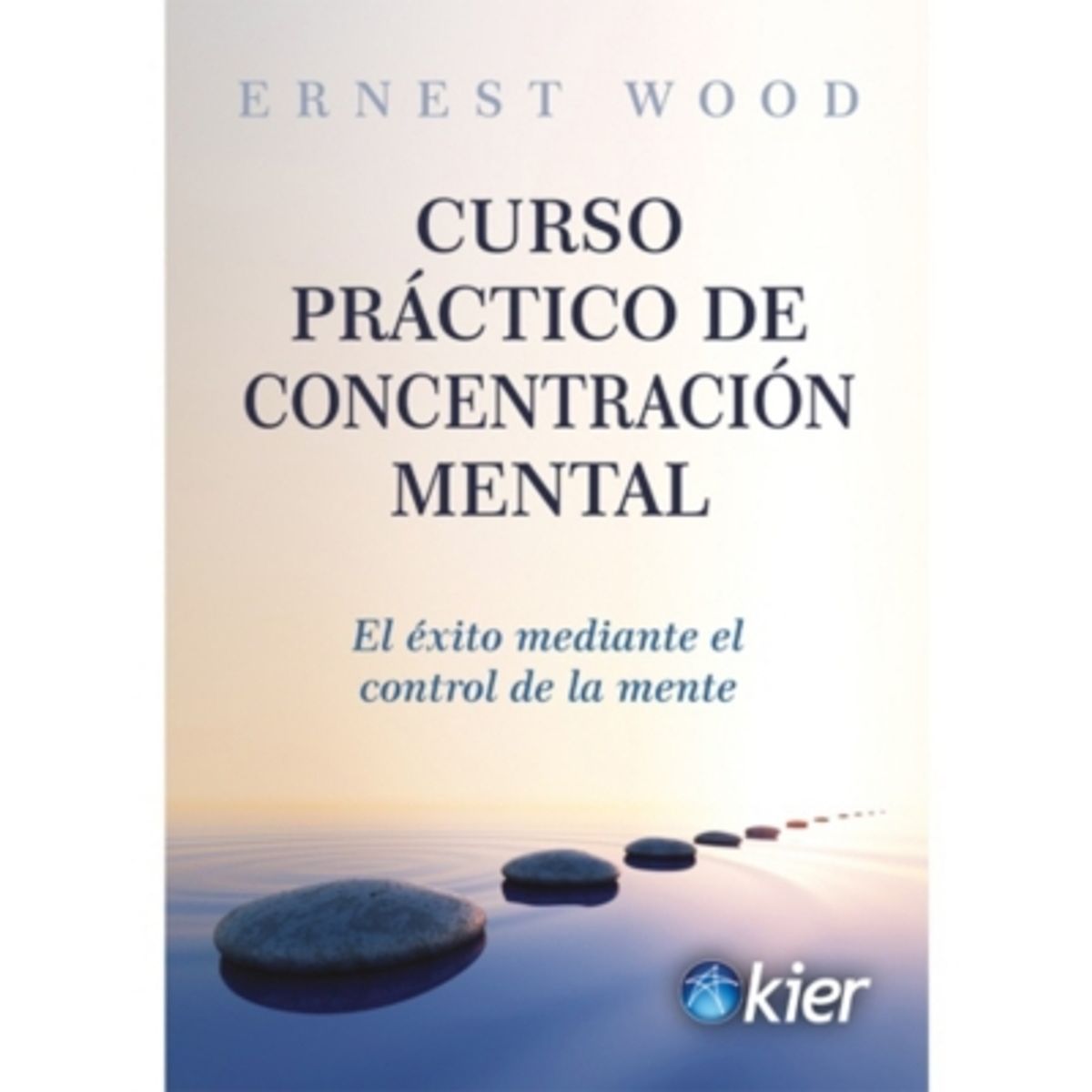 KIER - Curso Practico de Concentracion Mental