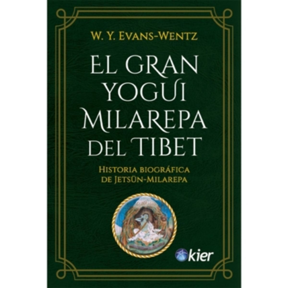 KIER - El Gran Yogui Milarepa del Tibet